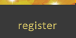 register
